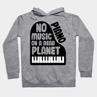 No Piano Music On A Dead Planet Hoodie